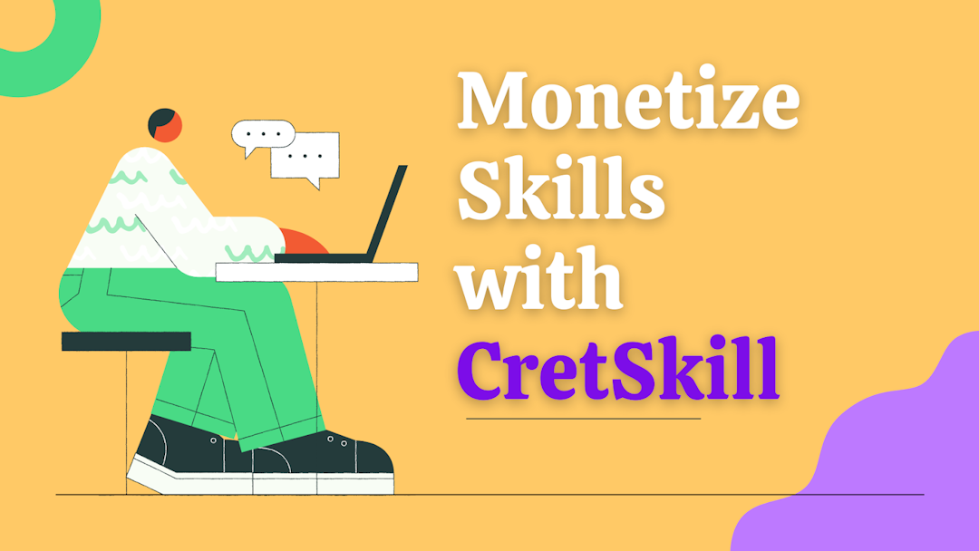 Share and Monetize Knowledge with CretSkill